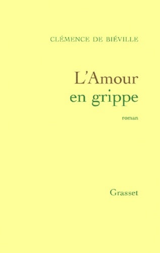 Livrenpoche : L'amour en grippe - Clémence De Bieville - Livre