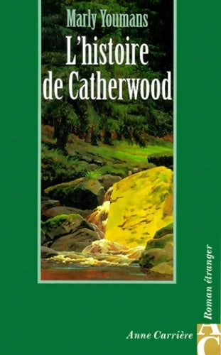 Livrenpoche : L'histoire de catherwood - Marly Youmans - Livre