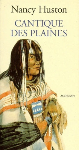 Livrenpoche : Cantique des plaines - Nancy Huston - Livre
