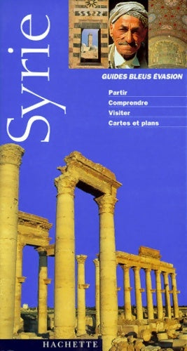 Livrenpoche : Guide bleu Évasion : Syrie - Serge Bathendier - Livre