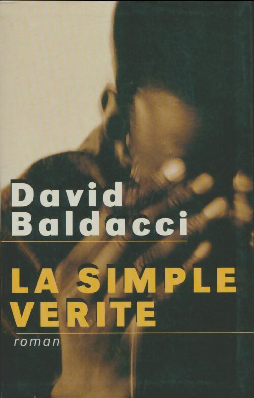 La simple vérité - David G. Baldacci - Livre