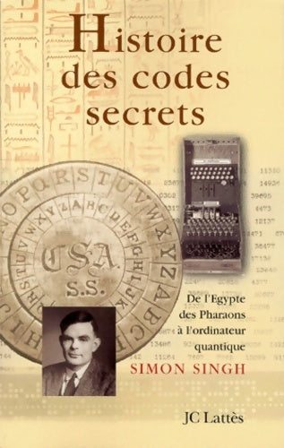 Livrenpoche : Histoire des codes secrets. De l'Égypte des pharaons à l'ordinateur quantique - Simon Singh - Livre