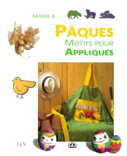 Livrenpoche : Pâques motifs pour appliqués - K. Marie - Livre