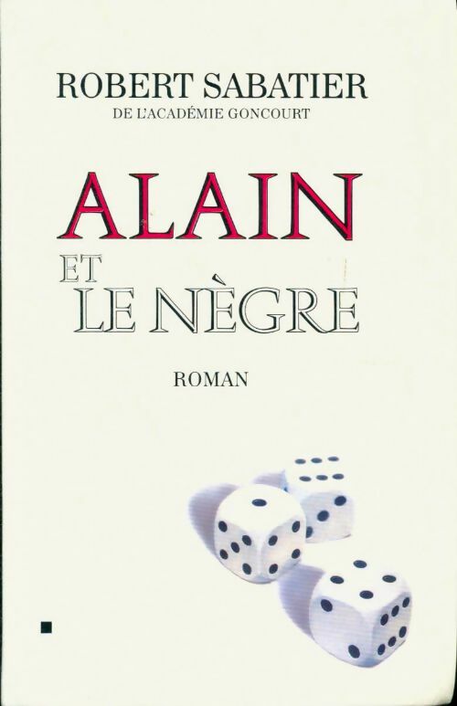 Livrenpoche : Alain et le nègre - Robert Sabatier - Livre