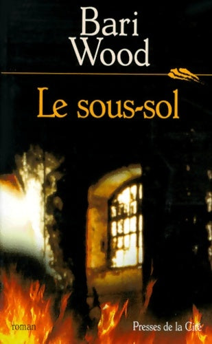 Livrenpoche : Le sous-sol - Bari Wood - Livre