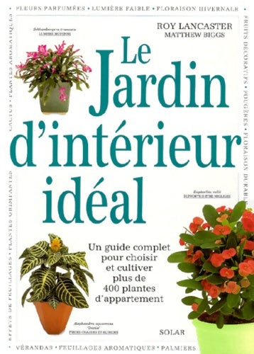 Livrenpoche : Jardin d intérieur idéal - Matthew Biggs - Livre