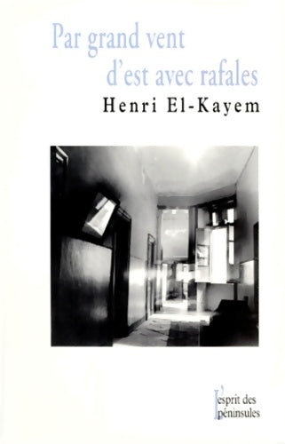 Livrenpoche : Par grand vent d'est avec rafales - Henri El Kayem - Livre