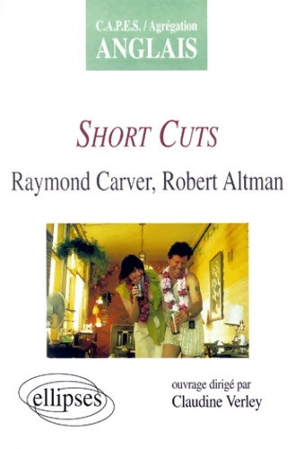 Livrenpoche : short cuts de raymond carver et robert altman - Verley - Livre