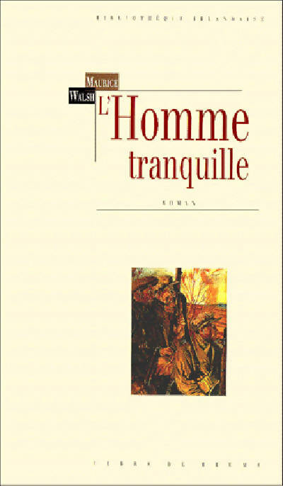 Livrenpoche : L'homme tranquille - Maurice Walsh - Livre
