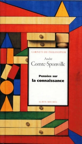 Livrenpoche : La pensées sur la connaissance - André Comte-Sponville - Livre
