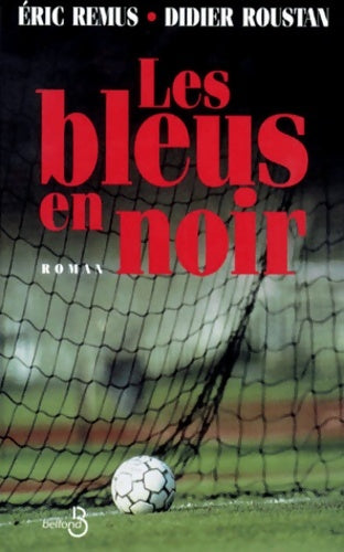 Livrenpoche : Les bleus en noir - Didier Roustan - Livre