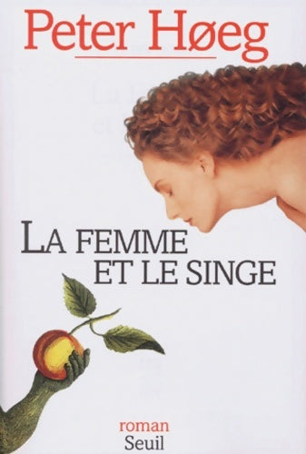 Livrenpoche : La femme et le singe - Peter Hoeg - Livre