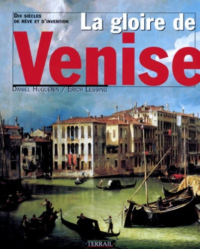 Livrenpoche : La gloire de Venise - Huguenin Lessing - Livre