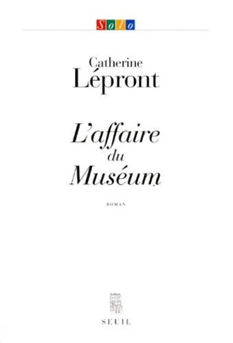 Livrenpoche : L'affaire du muséum - Catherine Lépront - Livre