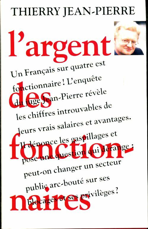 Livrenpoche : L'argent des fonctionnaires - Thierry Jean-Pierre - Livre