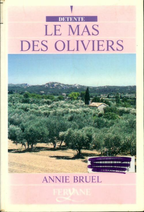 Livrenpoche : Le mas des oliviers - Annie Bruel - Livre