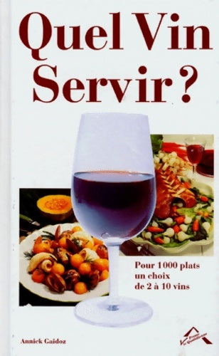 Livrenpoche : Quel vin servir ? - Annick Gaidoz - Livre