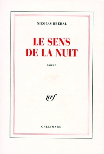 Livrenpoche : Le sens de la nuit - Nicolas Bréhal - Livre