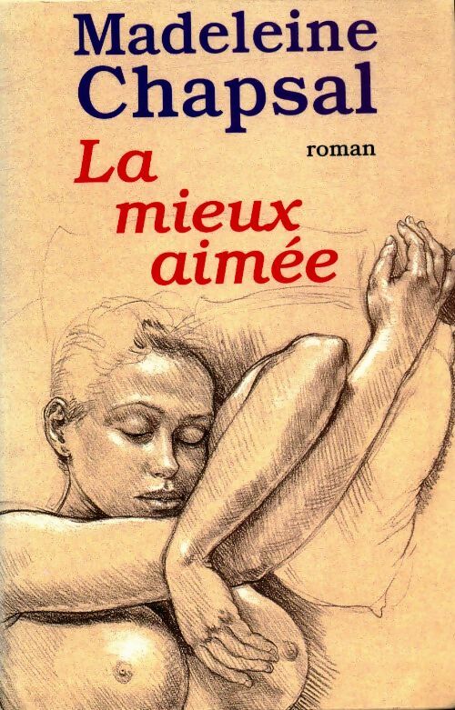 Livrenpoche : La mieux aimée - Madeleine Chapsal - Livre