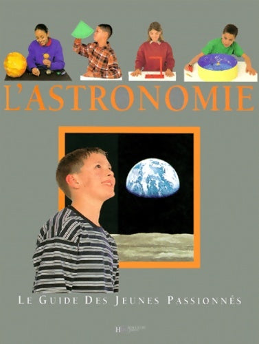 L'astronomie - Harry Ford - Livre