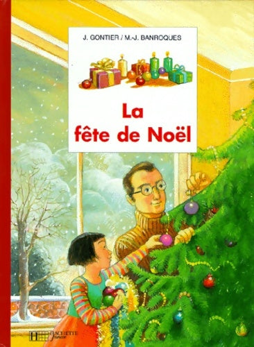 Livrenpoche : La fête de Noël - Gontier-j+banroques-m. J. - Livre