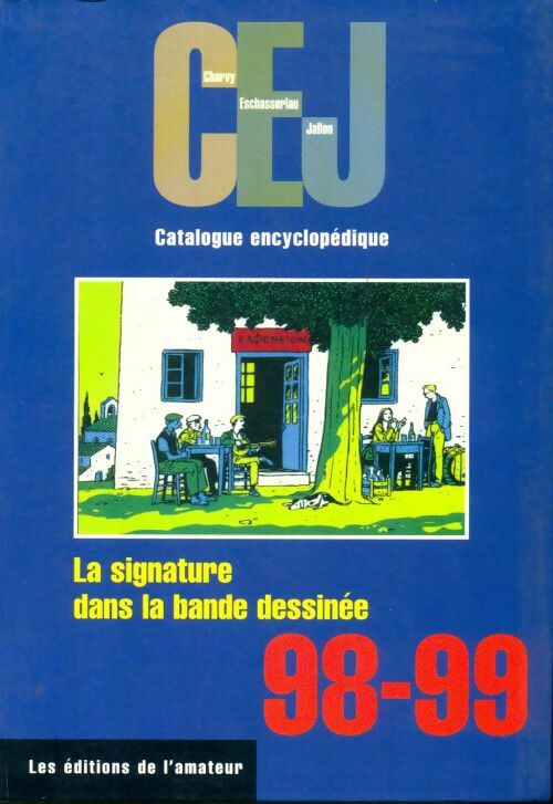 Livrenpoche : La signature dans la bande dessinée : Cej - Collectif - Livre