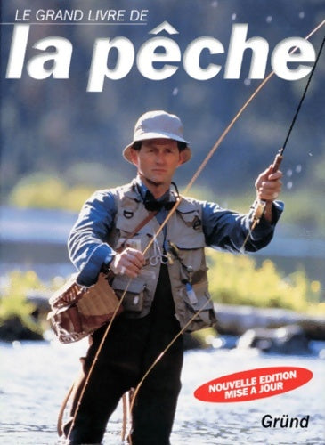 Livrenpoche : Le grand livre de la pêche - Collectif - Livre