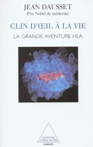 Livrenpoche : Un clin d'oeil a la vie : La grande aventure hla - Jean Dausset - Livre