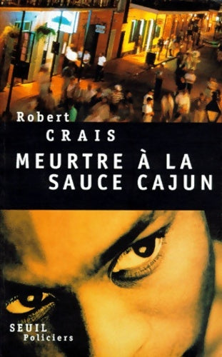 Livrenpoche : Meurtre à la sauce Cajun - Robert Crais - Livre