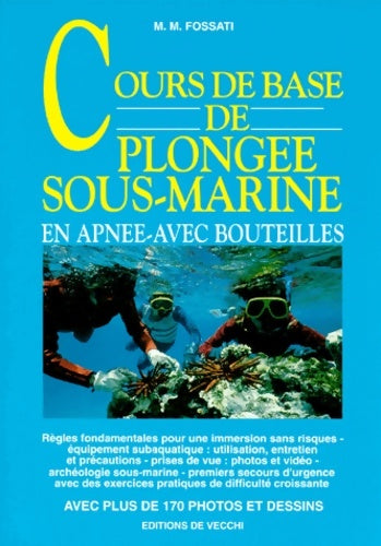Livrenpoche : Cours de base de plongée sous-marine : En apnée avec bouteilles - Maurizio Maria Fossati - Livre