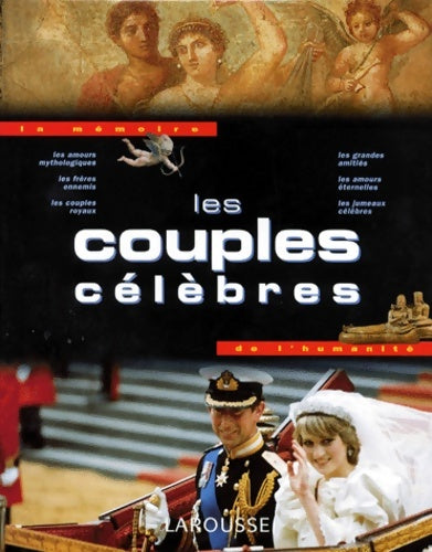 Livrenpoche : Les couples célèbres - Nadeije Laneyrie-Dagen - Livre