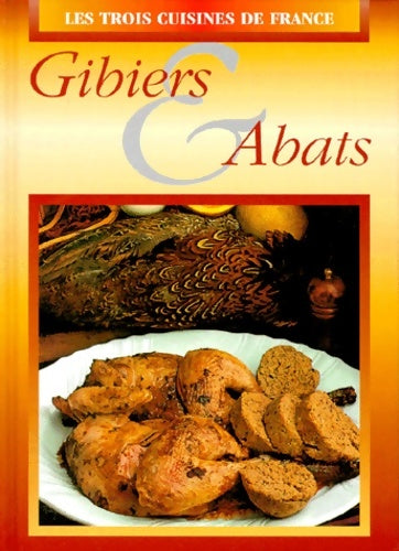 Livrenpoche : Gibiers et abats - Claude Lebey - Livre