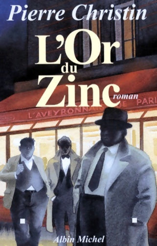 Livrenpoche : L' or du zinc - Pierre Christin - Livre