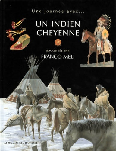 Livrenpoche : Un indien cheyenne - une journée avec - Giorgio Bacchin - Livre