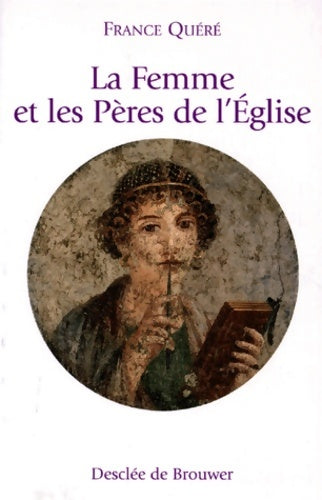 Livrenpoche : La femme et les pères de l'église - France Quéré - Livre