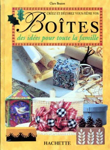 Livrenpoche : Créez et decorez vous-meme vos boites - Beaton-c - Livre