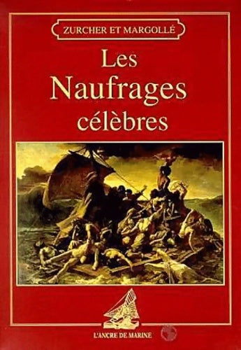 Livrenpoche : Naufrages celebres - Elie Margollé - Livre