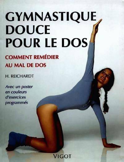 Livrenpoche : Gymnastique douce pour le dos : Comment remédier au mal de dos - Helmut Reichardt - Livre