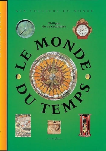 Livrenpoche : Le monde du temps - Philippe De la Cotardière - Livre