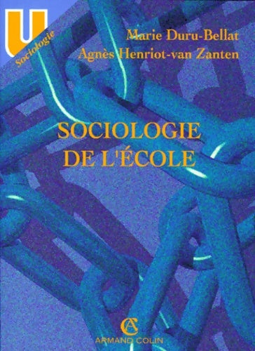 Livrenpoche : Sociologie de l'école - Marie Duru-Bellat - Livre