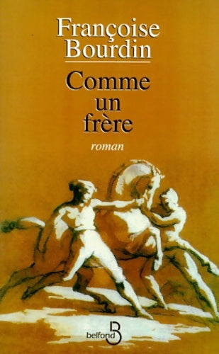 Livrenpoche : Comme un Frère - Françoise Bourdin - Livre