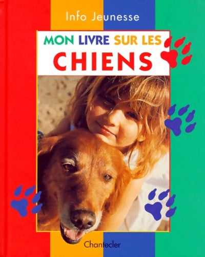 Livrenpoche : Mon livre sur les chiens - Heide-lore Kluckhohn - Livre