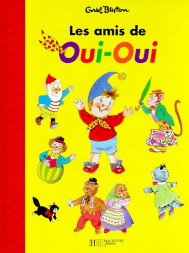 Livrenpoche : Les amis de oui-oui - Enid Blyton - Livre