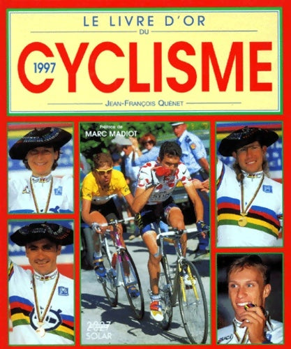 Livrenpoche : Le livre d'or du cyclisme 1997 - Jean-François Quénet - Livre