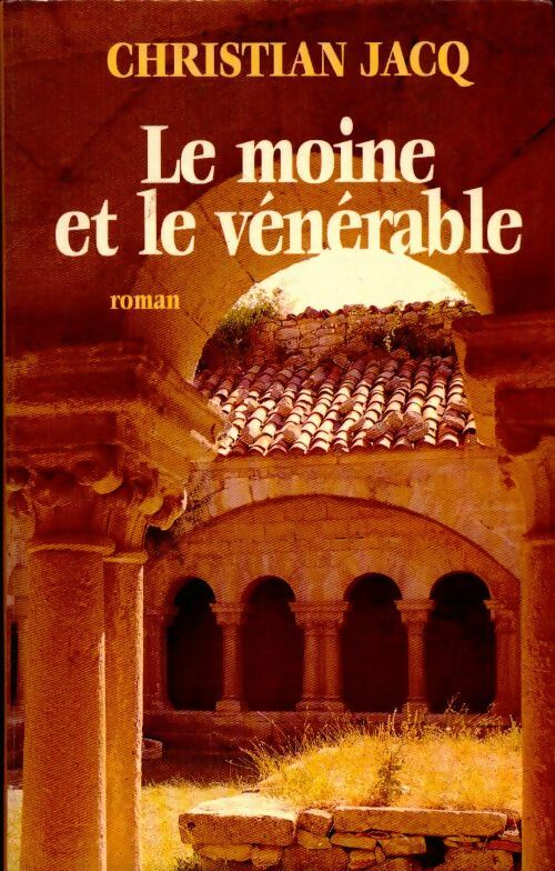 Livrenpoche : Le moine et le vénérable - Christian Jacq - Livre