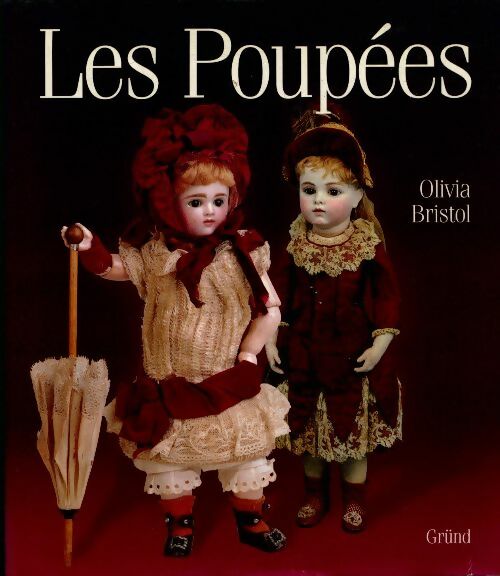 Livrenpoche : Les poupées - Olivia Bristol - Livre