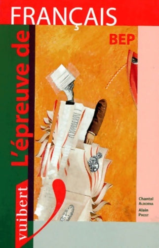 Livrenpoche : L'épreuve de français BEP - Alain Prost - Livre