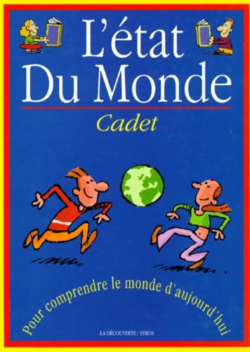 Livrenpoche : L'etat du monde cadet. Pour comprendre le monde aujourd'hui - Collectif - Livre