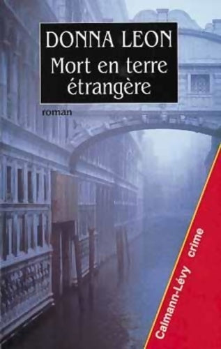 Mort en terre étrangère - Donna Leon - Livre