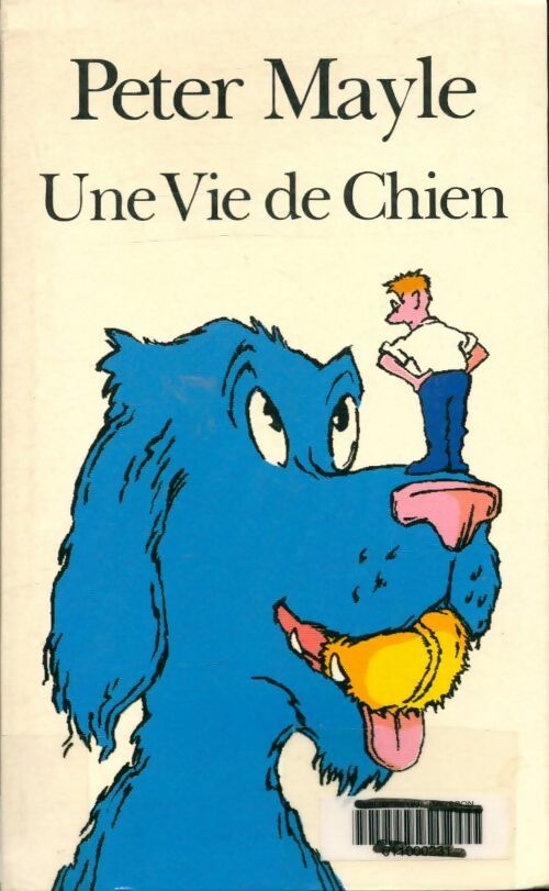 Livrenpoche : Une vie de chien - Peter Mayle - Livre